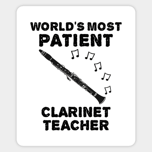 World's Most Patient Clarinet Teacher, Clarinetist Funny Sticker